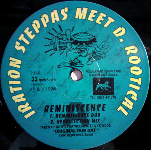 Iration Steppas Meet D. Rootical – Reminiscence